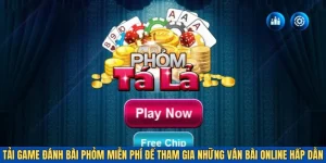 3 Bước Tải Game Đánh Bài Phỏm Miễn Phí Ngay Hôm Nay