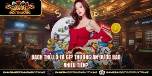 Bạch Thủ Lô Là Gì? Thường Ăn Được Bao Nhiêu Tiền?