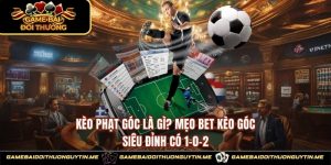 Kèo Phạt Góc Là Gì? Mẹo Bet Kèo Góc Siêu Đỉnh Có 1-0-2